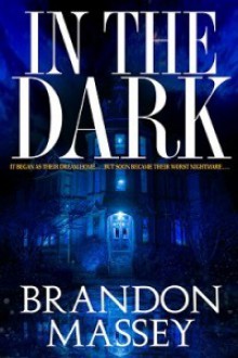 In The Dark - Brandon Massey