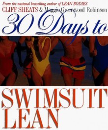 30 Days to Swimsuit Lean - Cliff Sheats, Maggie Greenwood-Robinson