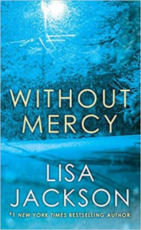 Without Mercy (Mercy #1) - Lisa Jackson