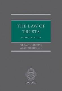 The Law of Trusts - Geraint Thomas, Alastair Hudson