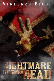 Nightmare of the Dead - Vincenzo Bilof