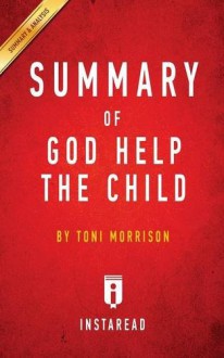 Summary of God Help the Child: By Toni Morrison Includes Analysis - Instaread Summaries