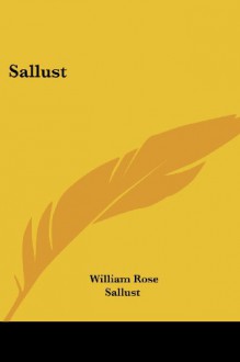 Sallust - Sallust, William Rose