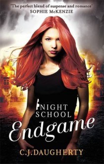 Night School: Endgame: Number 5 in series by C. J. Daugherty (2015-06-11) - C.J. Daugherty