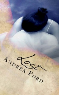 Lost - Andrea Lynn Ford