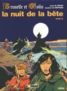 Brunelle et Colin, tome 3 - La nuit de la bête - Robert Génin, Didier Convard