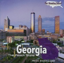 Georgia: The Peach State - Marcia Amidon Lusted