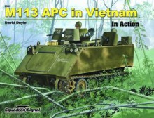 M113 APC in Vietnam in Action - Armor No. 45 - David Doyle