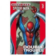 Ultimate Spider-Man vol. 3 - Joe Quesada, Brian Michael Bendis, Brian Hitch, Mark Bagley, Jeff Matsuda