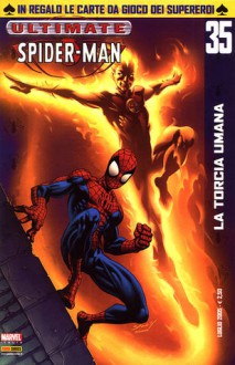 Ultimate Spider-Man, n. 35 - Brian Michael Bendis, Mark Bagley, Scott Hanna, JD Smith