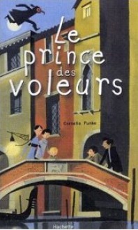 Le Prince Des Voleurs - Cornelia Funke