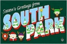 Season's Greetings from South Park - Yaffa Jaskoll, Matt Stone