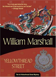 Yellowthread Street (Yellow Thread Street in Hk) by William Marshall (2006-04-15) - William Marshall