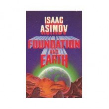 Foundation And Earth - Isaac Asimov