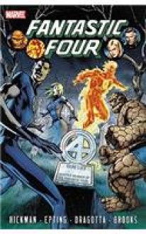 Fantastic Four by Jonathan Hickman, Vol. 4 - Jonathan Hickman, Steve Epting, Nick Dragotta, Mark Brooks