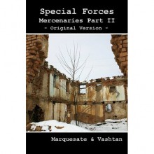 Special Forces - Mercenaries Part II (Special Forces, #2 part 2) - Aleksandr Voinov, Marquesate, Vashtan