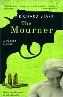 The Mourner - Richard Stark, John Banville