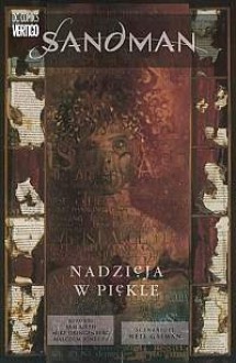 Sandman: Nadzieja w Piekle - Neil Gaiman,Sam Kieth,Malcolm Jones III,Mike Dringenberg