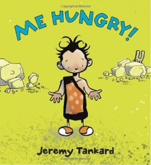 Me Hungry! - Jeremy Tankard