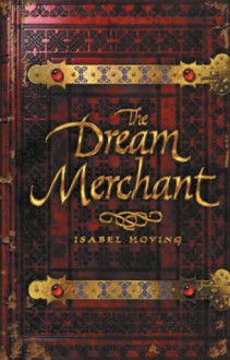 The Dream Merchant - Isabel Hoving, Hester Velmans