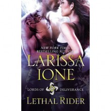 Lethal Rider (Lords of Deliverance, #3) - Larissa Ione