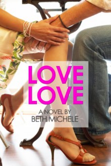 Love Love - Beth Michele