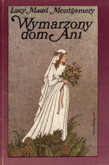 Wymarzony dom Ani - L.M. Montgomery