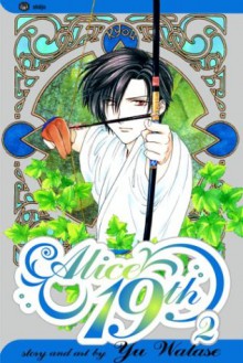 Alice 19th, Vol. 02: Inner Heart - Yuu Watase