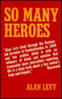 So Many Heroes - Alan Levy