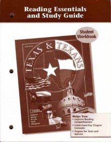 Texas & Texans (Reading Essentials and Study Guide Student Workbook) - Glencoe