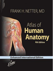 Atlas of Human Anatomy - Frank H. Netter