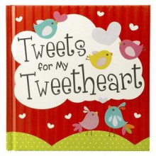 Hardcover Tweets for My Tweetheart - Christian Art Gifts