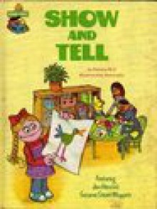 Show And Tell, Featuring Jim Henson's Sesame Street Muppets - Patricia Relf