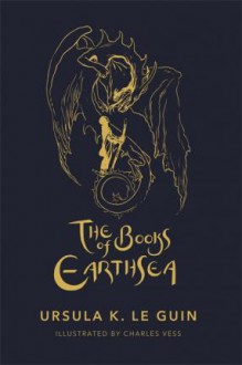 The Books of Earthsea: The Complete Illustrated Edition - Ursula K. Le Guin,Charles Vess