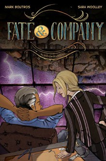 Fate & Company Book 1 - Mark Boutros, Sara Woolley