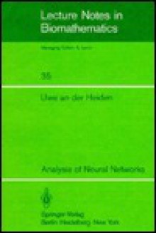 Analysis of Neural Networks - Uwe an Der Heiden