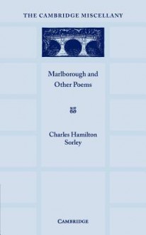 Marlborough and Other Poems - Charles Hamilton Sorley