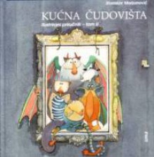 Kućna čudovišta ( Ilustrirani priručnik #2) - Stanislav Marijanović