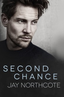 Second Chance - Jay Northcote