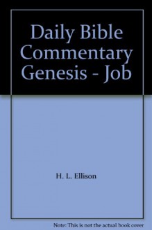 Daily Bible Commentary Psalms - Malachi - Arthur E. Cundall, H.L. Ellison