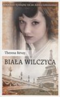 Biała Wilczyca - Theresa Revay