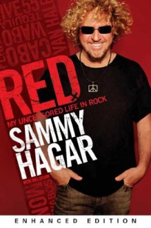 Red (Enhanced Edition): My Uncensored Life in Rock - Sammy Hagar