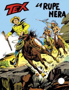 Tex n. 205: La rupe nera - Guido Nolitta, Fernando Fusco, Aurelio Galleppini