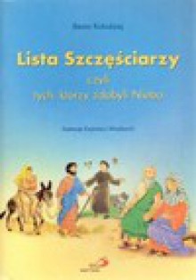 Lista Szęściarzy czyli tyc, którzy zdobyli niebo - Beata Kołodziej