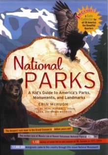 National Parks: A Kid's Guide to America's Parks, Monuments, and Landmarks - Erin McHugh, Neal Aspinall