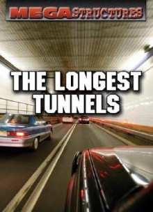 The Longest Tunnels - Susan K. Mitchell