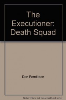 Death Squad - Don Pendleton