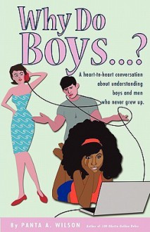 Why Do Boys....? - Panta A. Wilson, James Paul