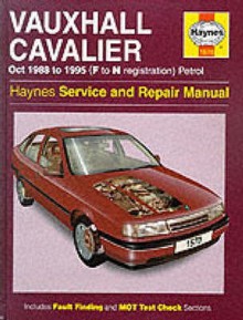 Vauxhall Cavalier ('88 To October '95) Petrol Service And Repair Manual (Haynes Service And Repair Manuals) - Steve Rendle