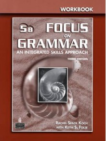 Focus on Grammar 5 Split Workbook B - Jay Maurer